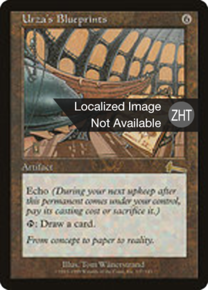 01fef92e-4b7f-4306-9417-0e3344d84ea9 Urza's Blueprints