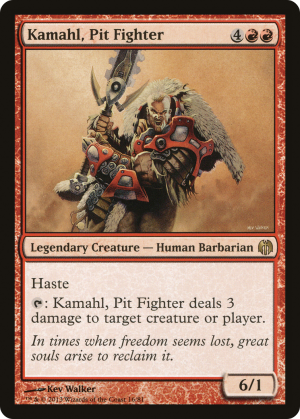 a830c1bd-d479-4e9f-9f5a-fb693a6fc48d Kamahl, Pit Fighter