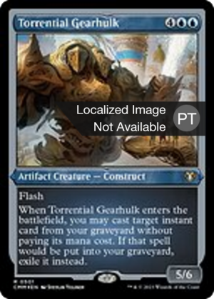 b4c000a5-3cd3-4b58-ac8a-3fcd11dbe187 Torrential Gearhulk
