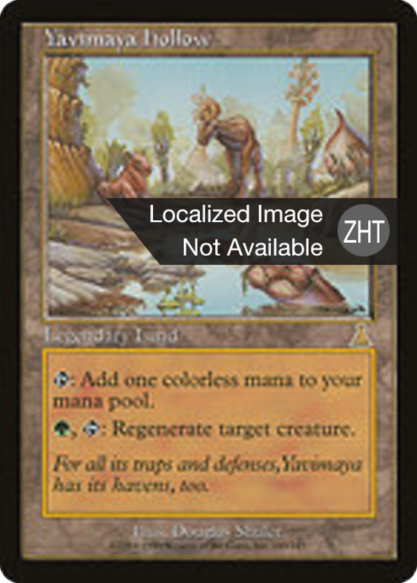 c478f2db-eb02-45be-815d-4378b92da6a9 Yavimaya Hollow