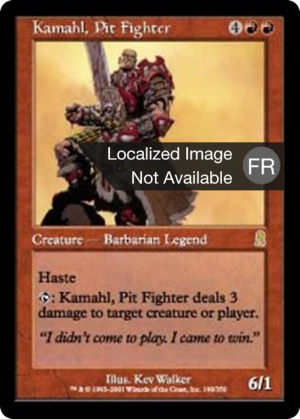 da1b27a5-ed4e-4b80-a7f7-ec176a966077 Kamahl, Pit Fighter