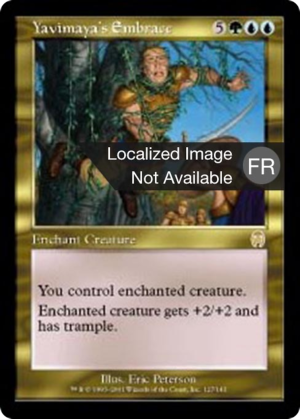 fee0e76b-0e22-4eef-9f33-12af783b9cfb Yavimaya's Embrace